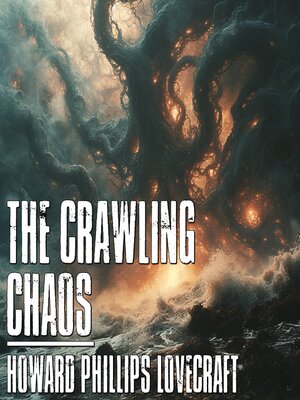 cover image of The Crawling Chaos